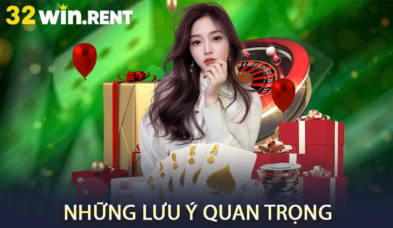 Những Lưu Ý Quan Trọng