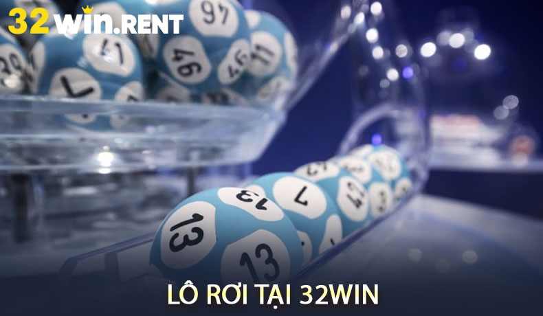 Lô rơi tại 32WIN